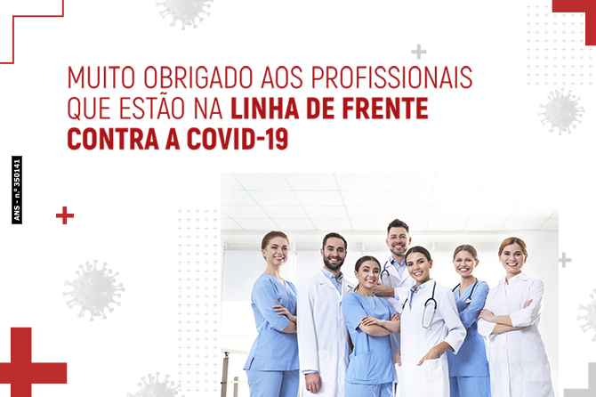 Muito obrigado, profissionais contra a Covid-19!