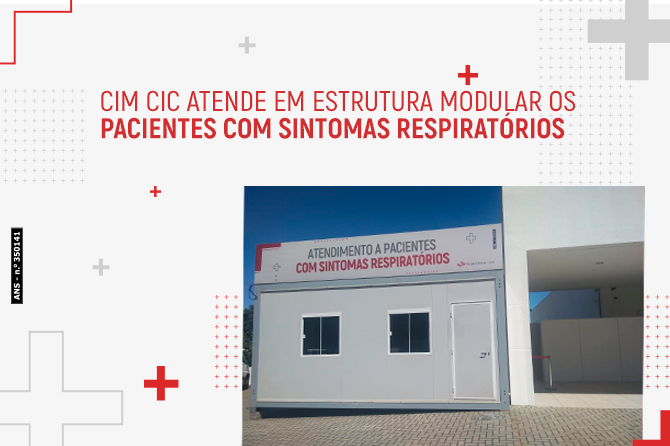 CIM CIC atende em estrutura modular os pacientes com sintomas respiratórios