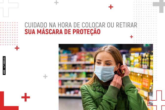 Cuidados na hora de colocar ou retirar sua máscara de proteção