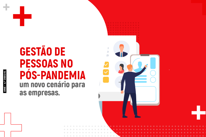 Gestão de pessoas no pós-pandemia: um novo cenário para as empresas