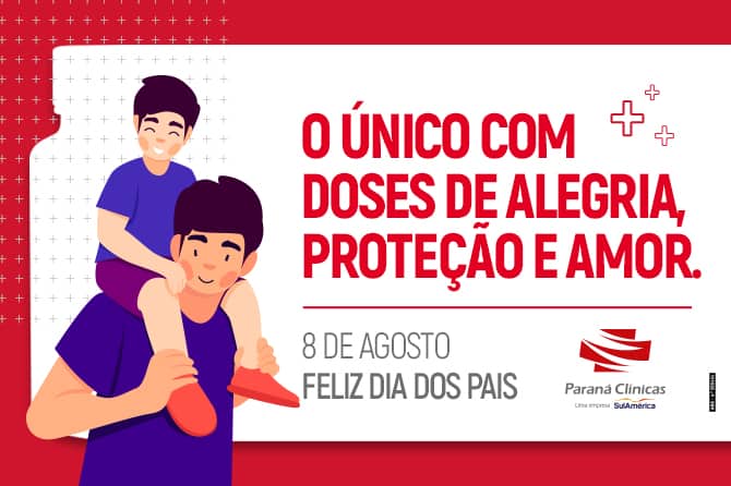 Pai é aquela dose diária de humor, proteção e amor.