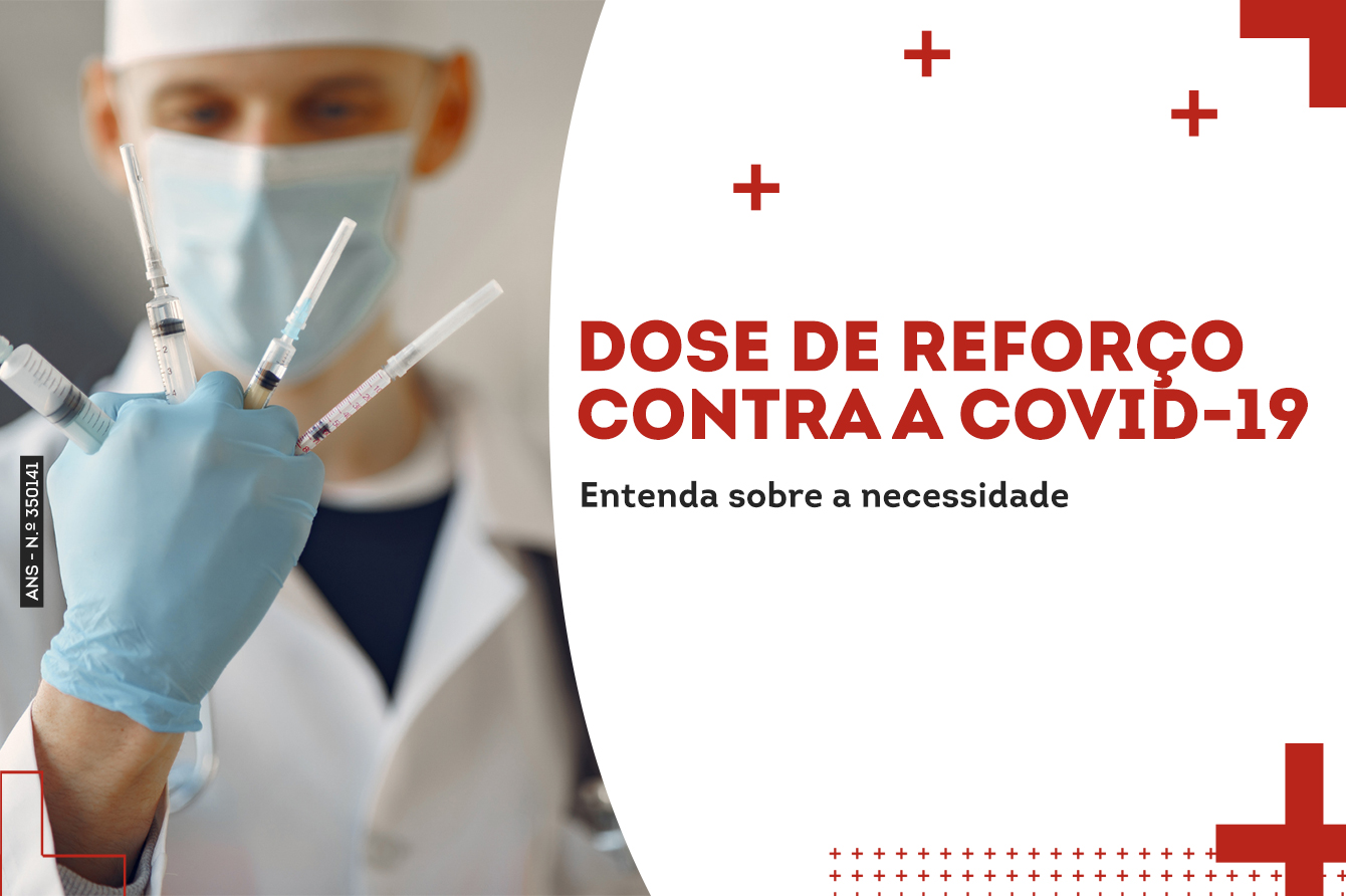 Doses de reforço contra Covid-19: entenda sobre a necessidade