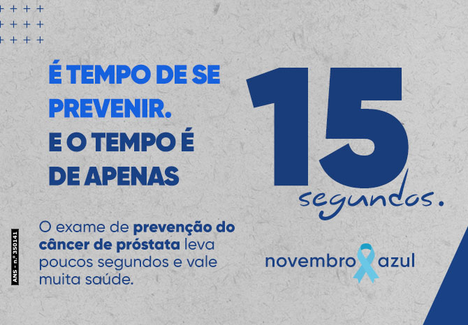 É tempo de se prevenir. E o tempo é de apenas 15 segundos.